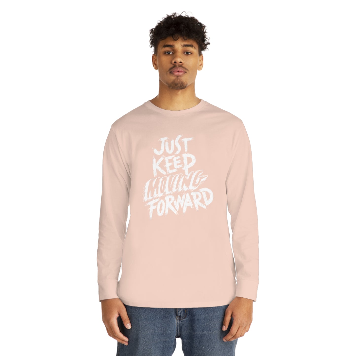 Just Keep Moving Forward Unisex Long Sleeve Crewneck Tee