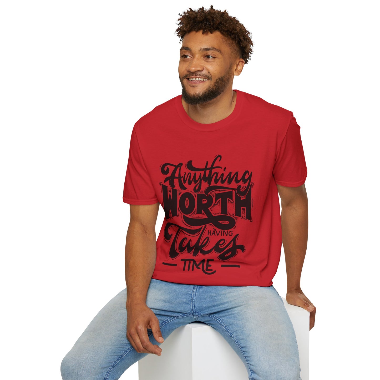 Anything Worth Having Takes Time Unisex Softstyle T-Shirt