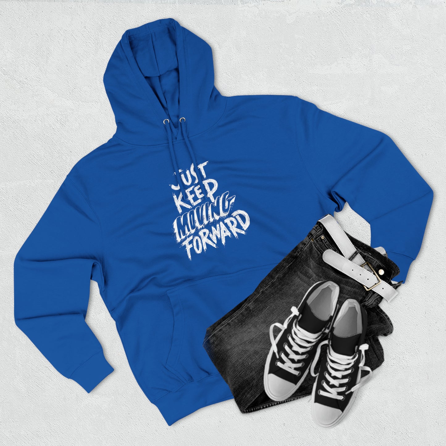 Just Keep Moving Forward Unisex Premium Pullover Hoodie