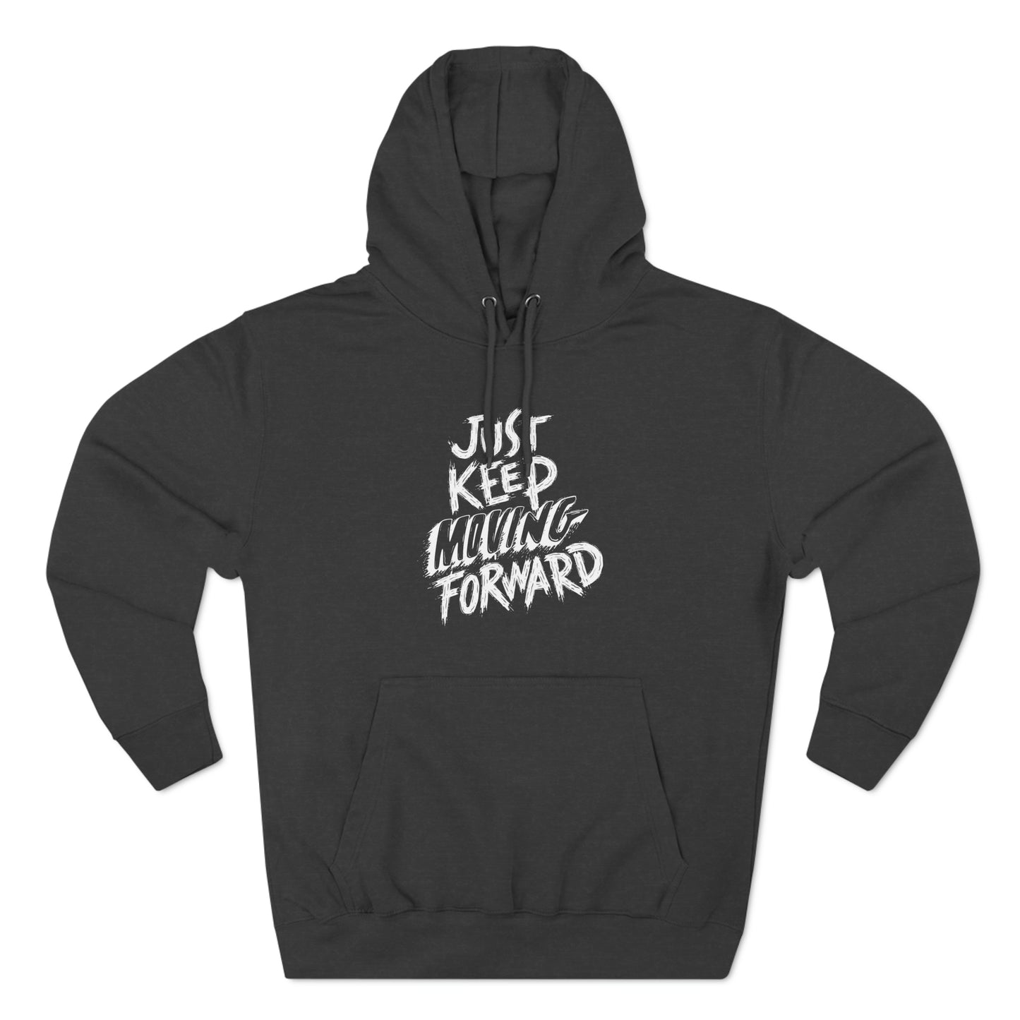 Just Keep Moving Forward Unisex Premium Pullover Hoodie