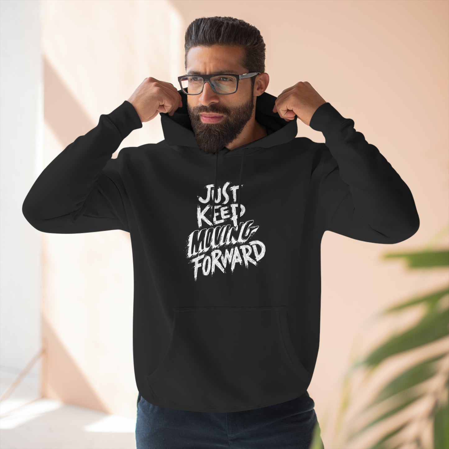 Just Keep Moving Forward Unisex Premium Pullover Hoodie