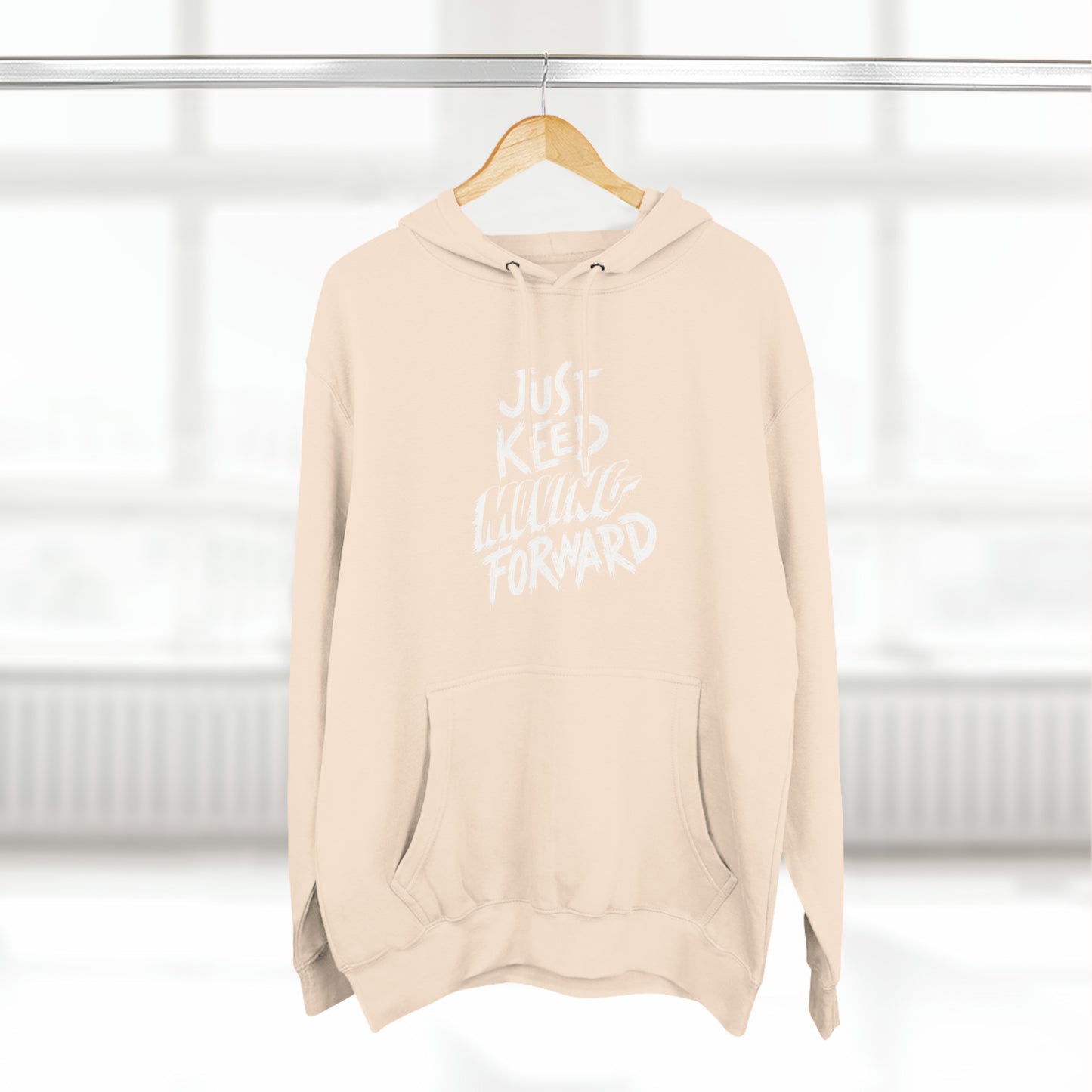 Just Keep Moving Forward Unisex Premium Pullover Hoodie