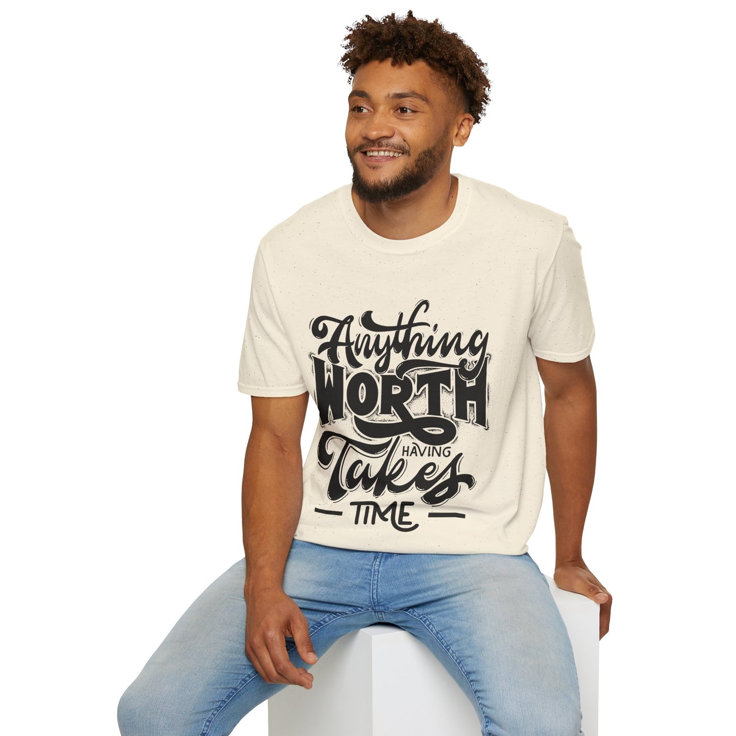 Anything Worth Having Takes Time Unisex Softstyle T-Shirt