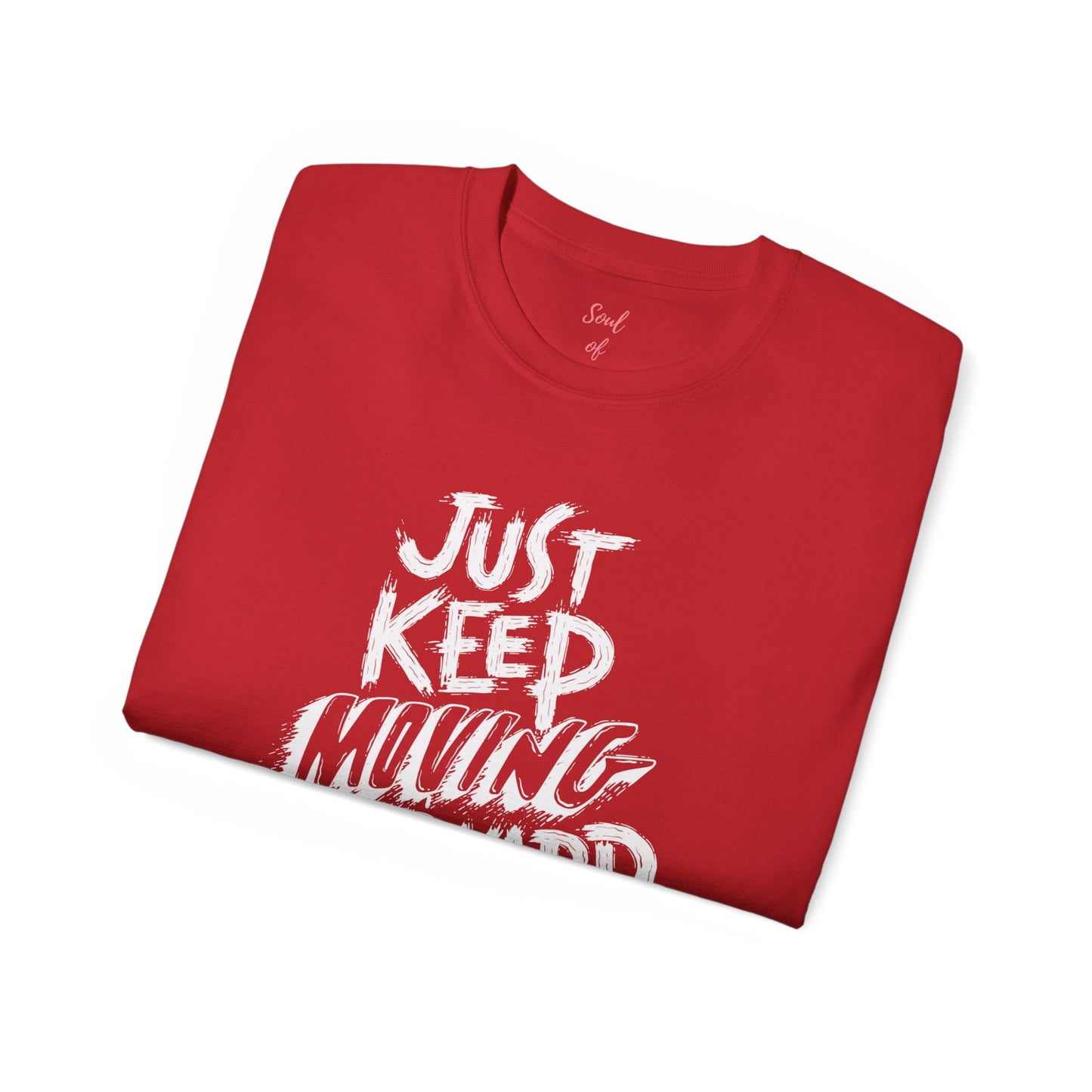 Just Keep Moving Forward Unisex Ultra Cotton Tee