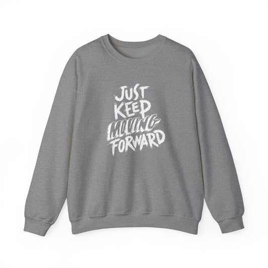 Just Keep Moving Forward Unisex Heavy Blend™ Crewneck Sweatshirt