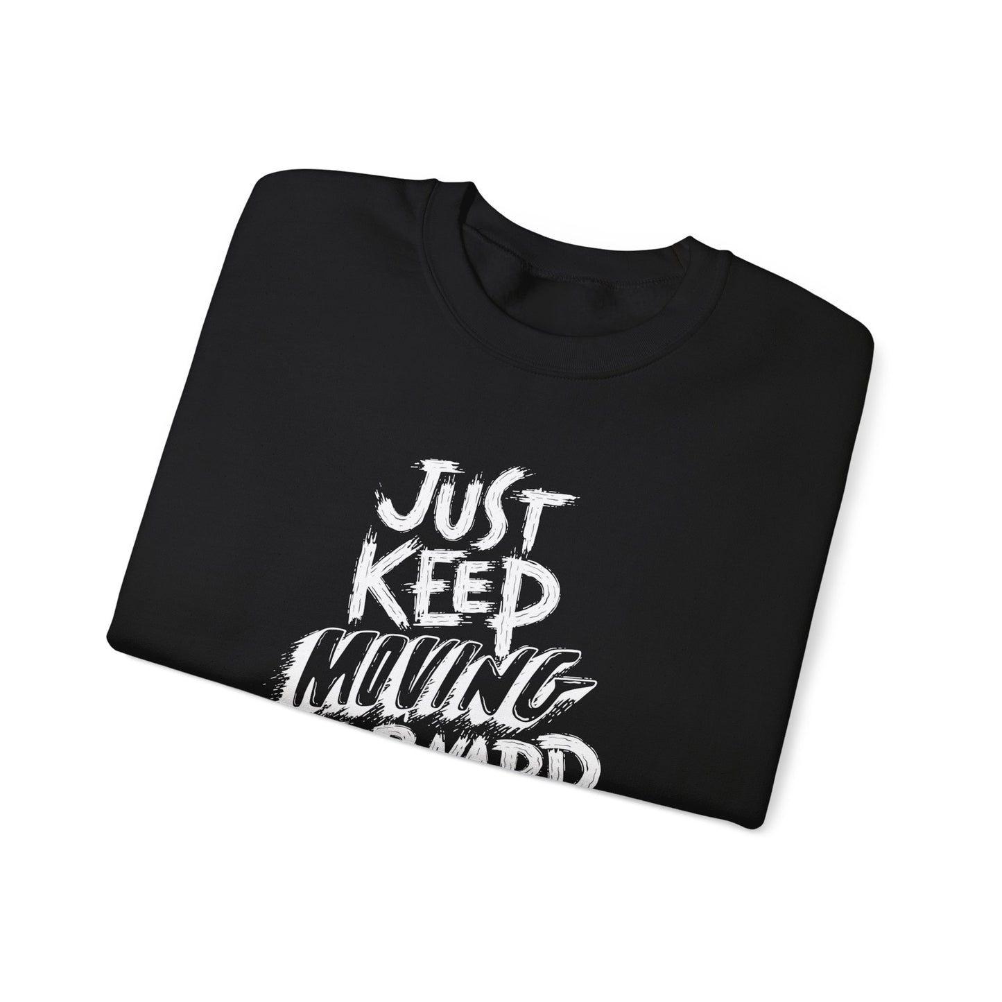 Just Keep Moving Forward Unisex Heavy Blend™ Crewneck Sweatshirt