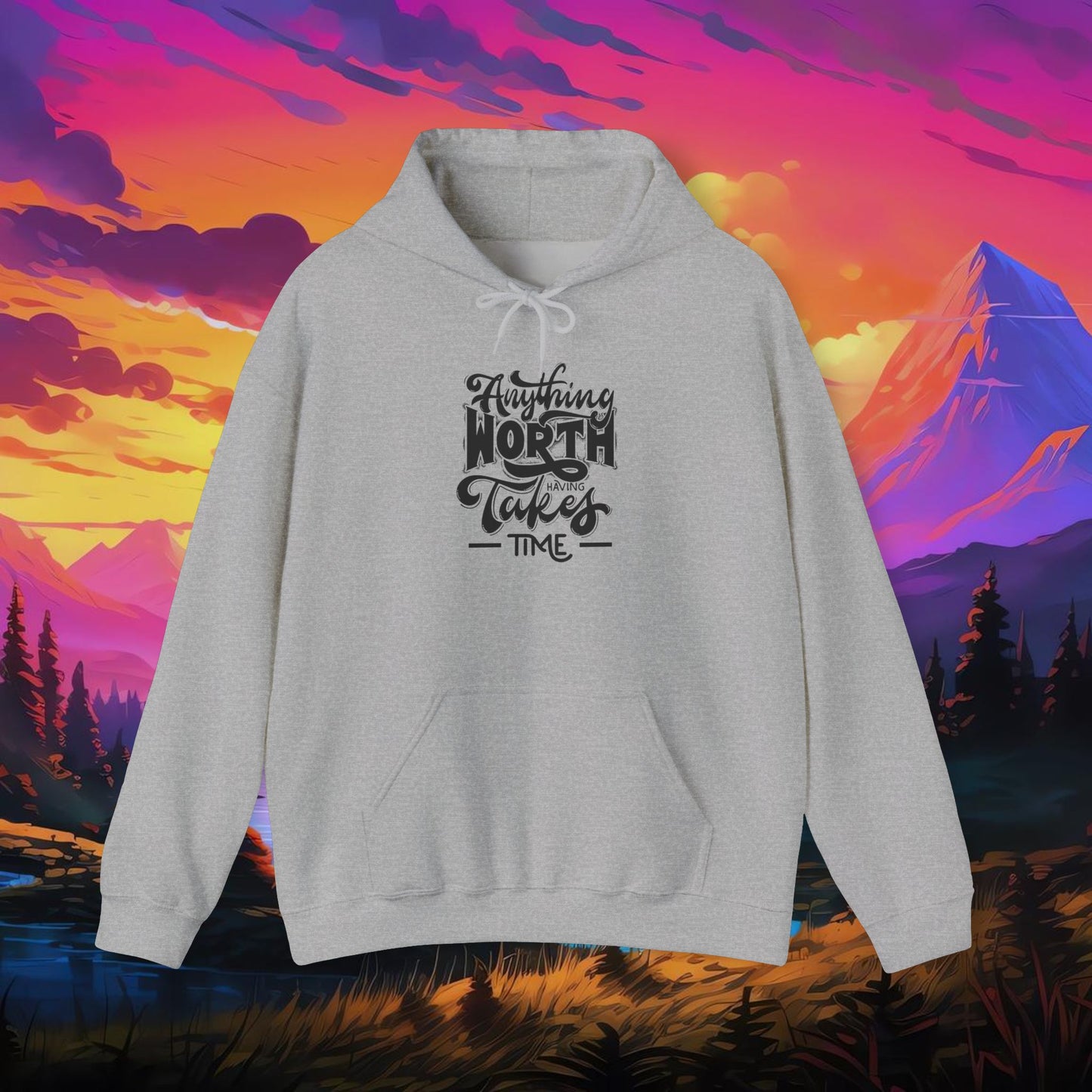 Anything Worth Having Time Unisex Heavy Blend™ Hooded Sweatshirt