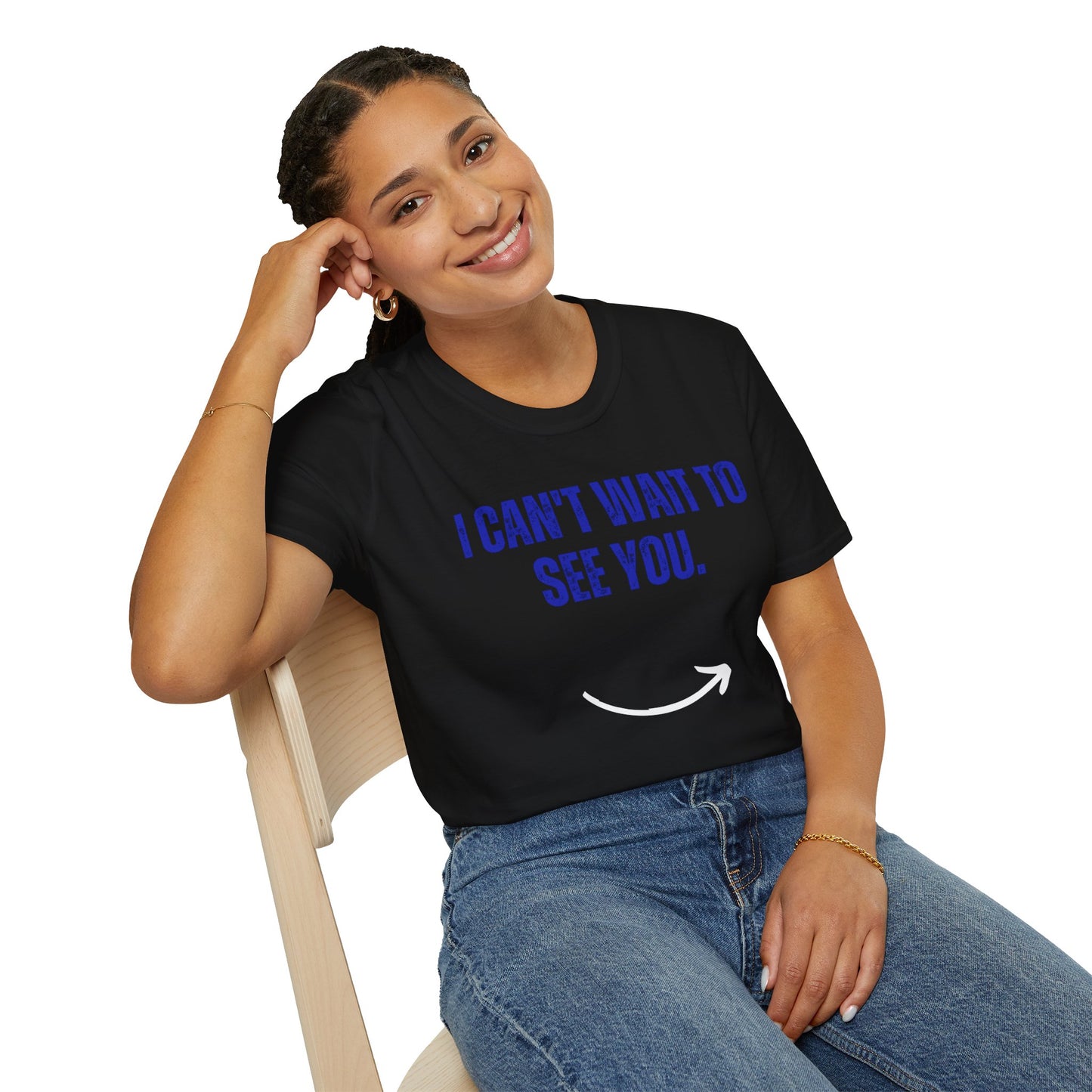 I Can't Wait To See You  Unisex Softstyle T-Shirt