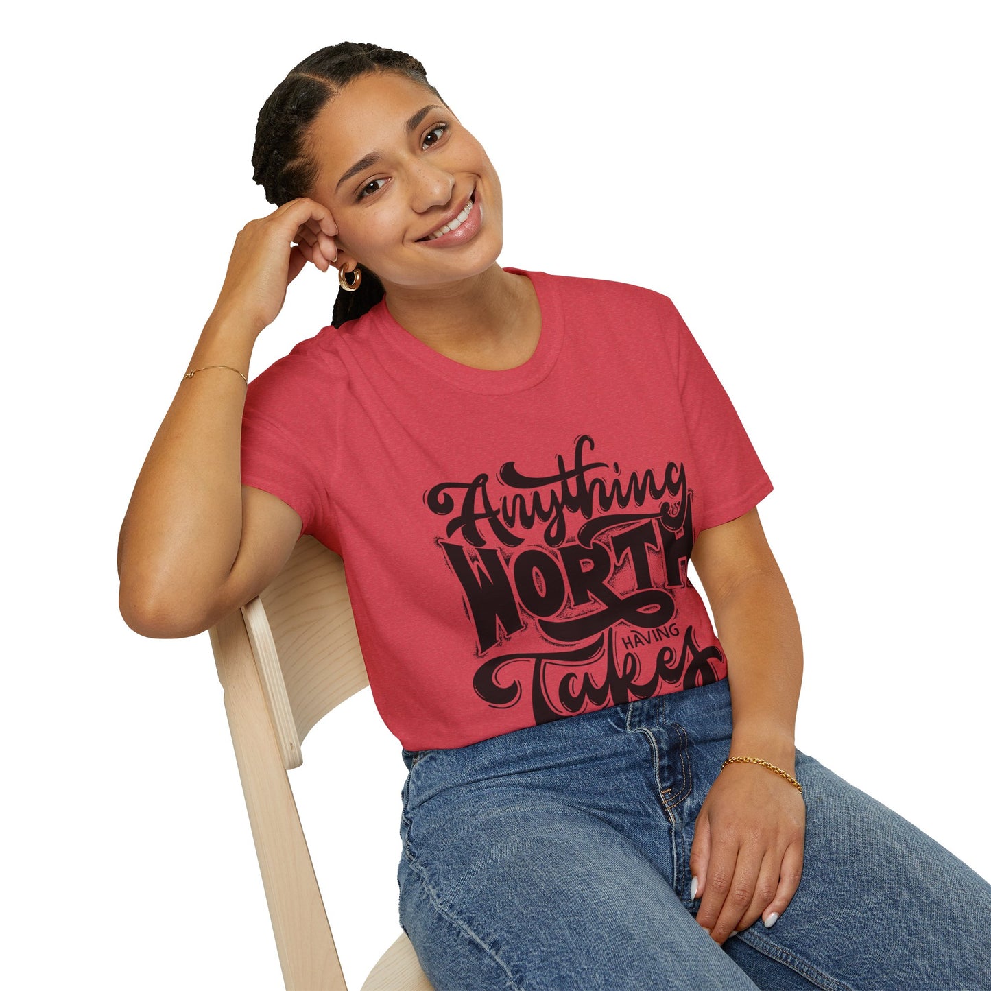 Anything Worth Having Takes Time Unisex Softstyle T-Shirt