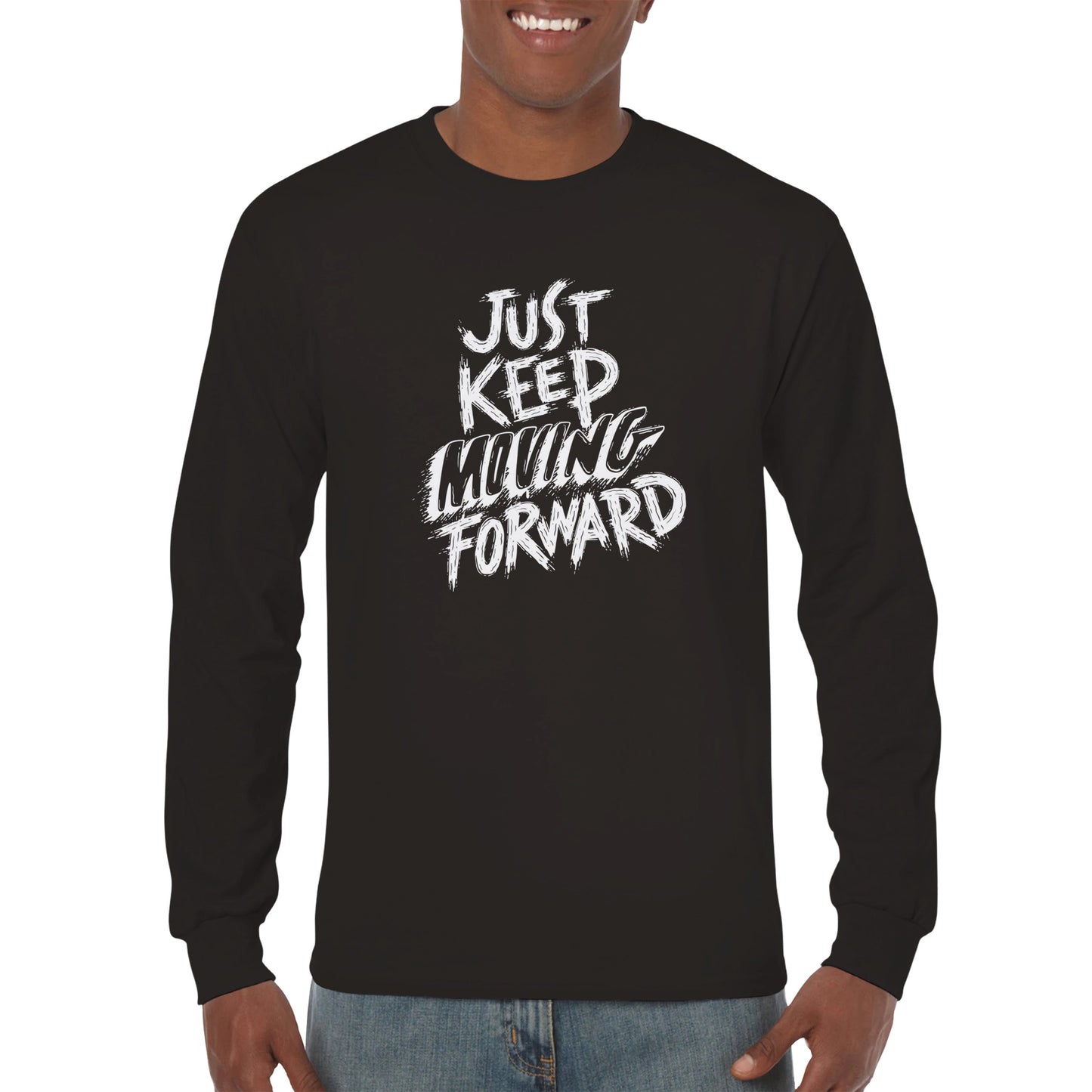 Just Keep Moving Forward Unisex Long sleeve T-shirt | Inspirational