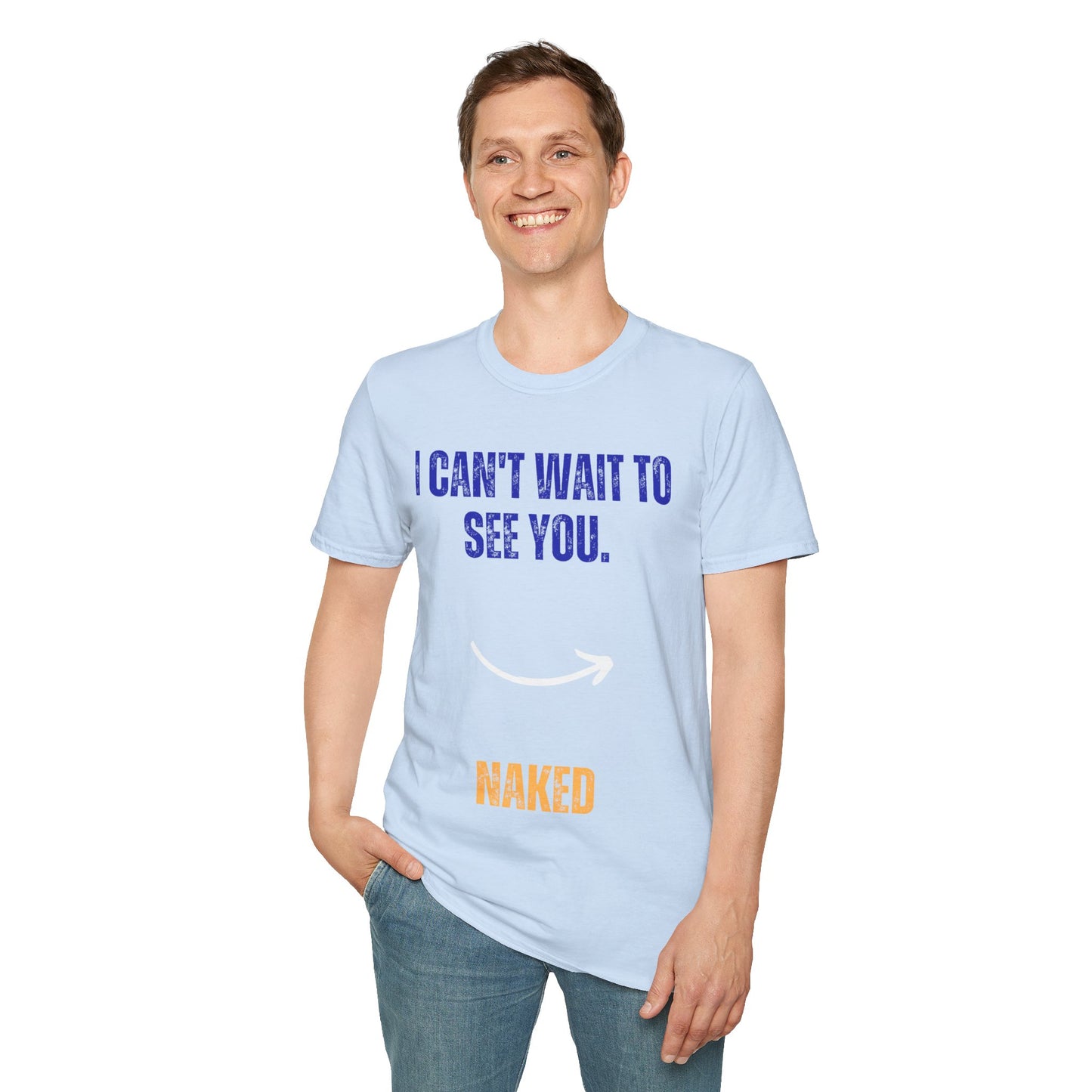 I Can't Wait To See You  Unisex Softstyle T-Shirt