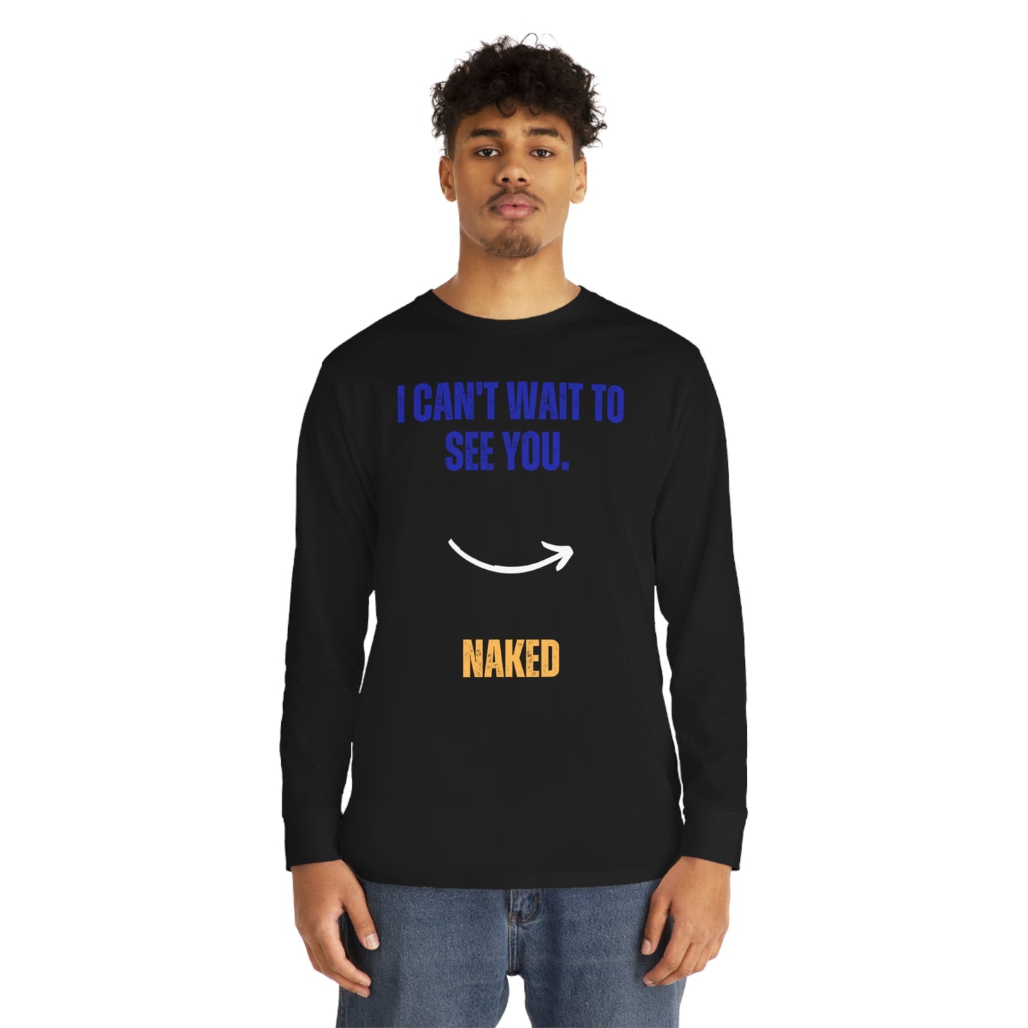 I Can't Wait To See You Unisex Long Sleeve Crewneck Tee