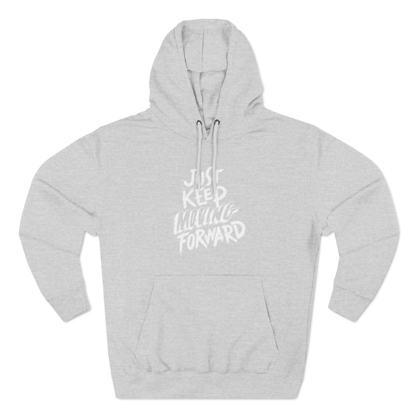 Just Keep Moving Forward Unisex Premium Pullover Hoodie