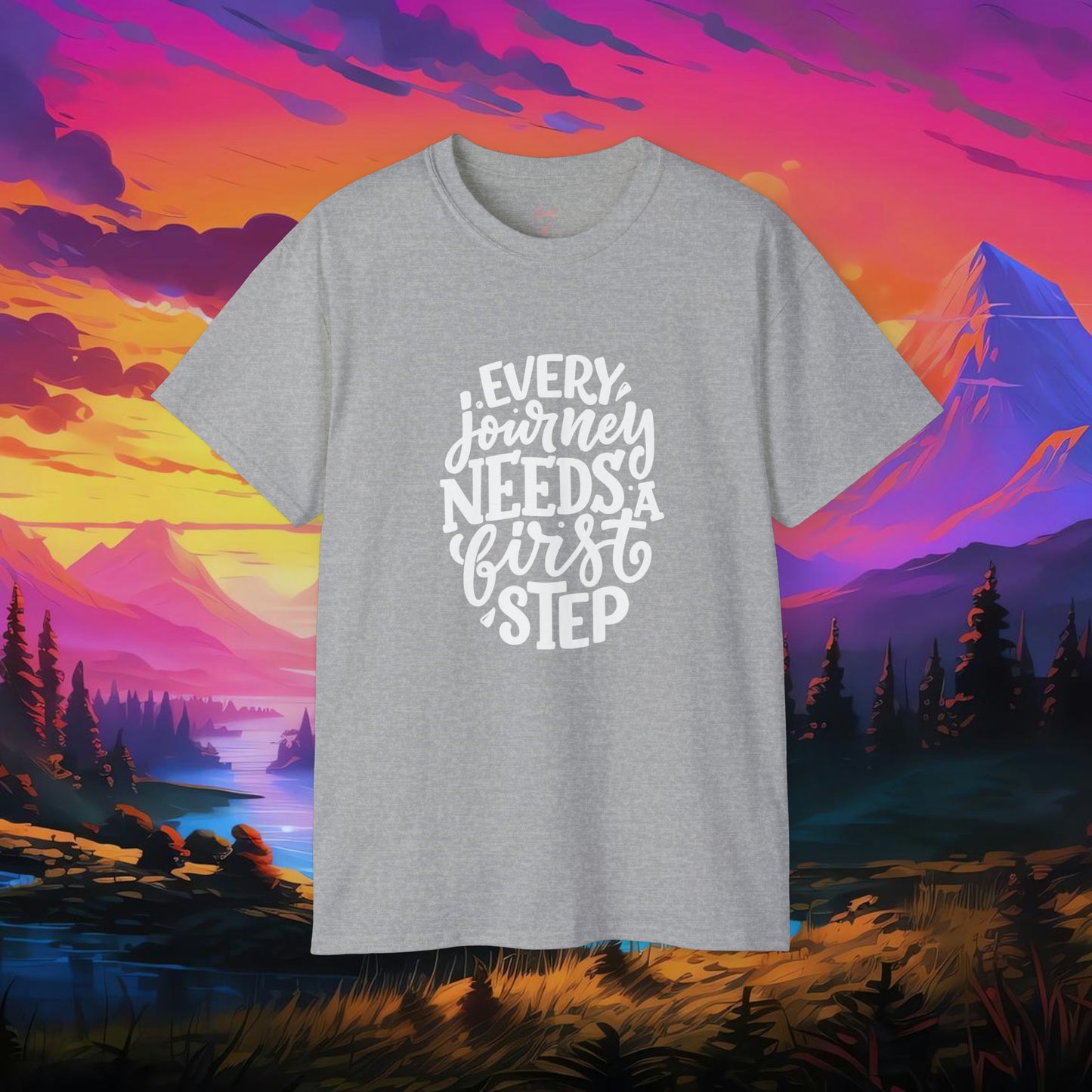 Every Journey Need First Step Unisex Ultra Cotton Tee