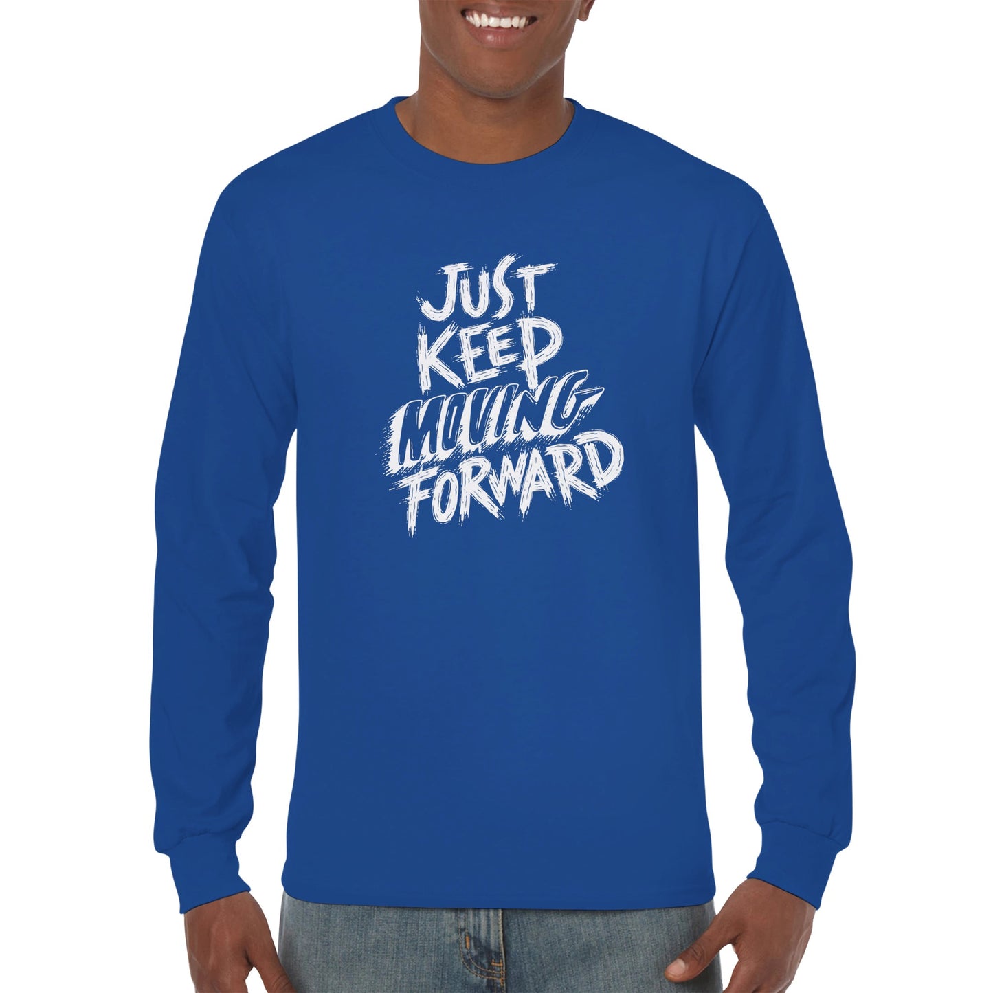 Just Keep Moving Forward Unisex Long sleeve T-shirt | Inspirational