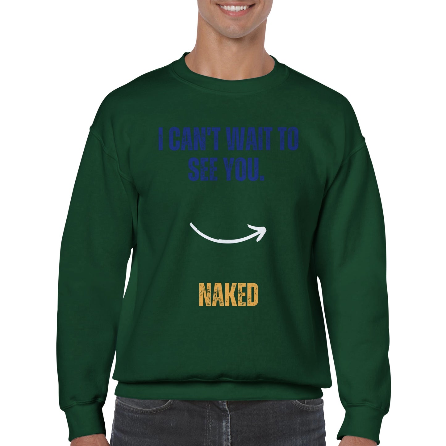 I Can't Wait To See You Unisex Crewneck Sweatshirt | Funny | memes |