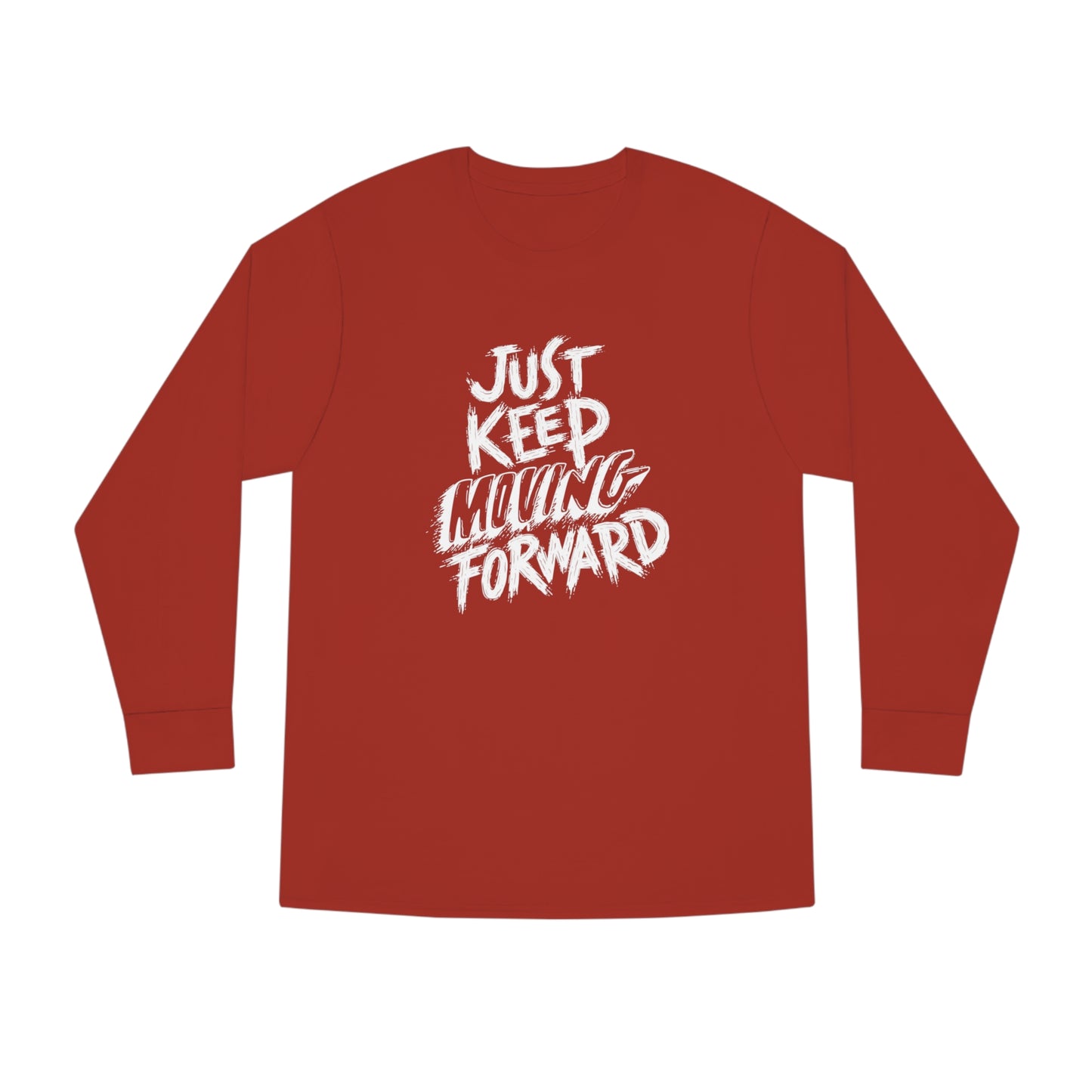 Just Keep Moving Forward Unisex Long Sleeve Crewneck Tee