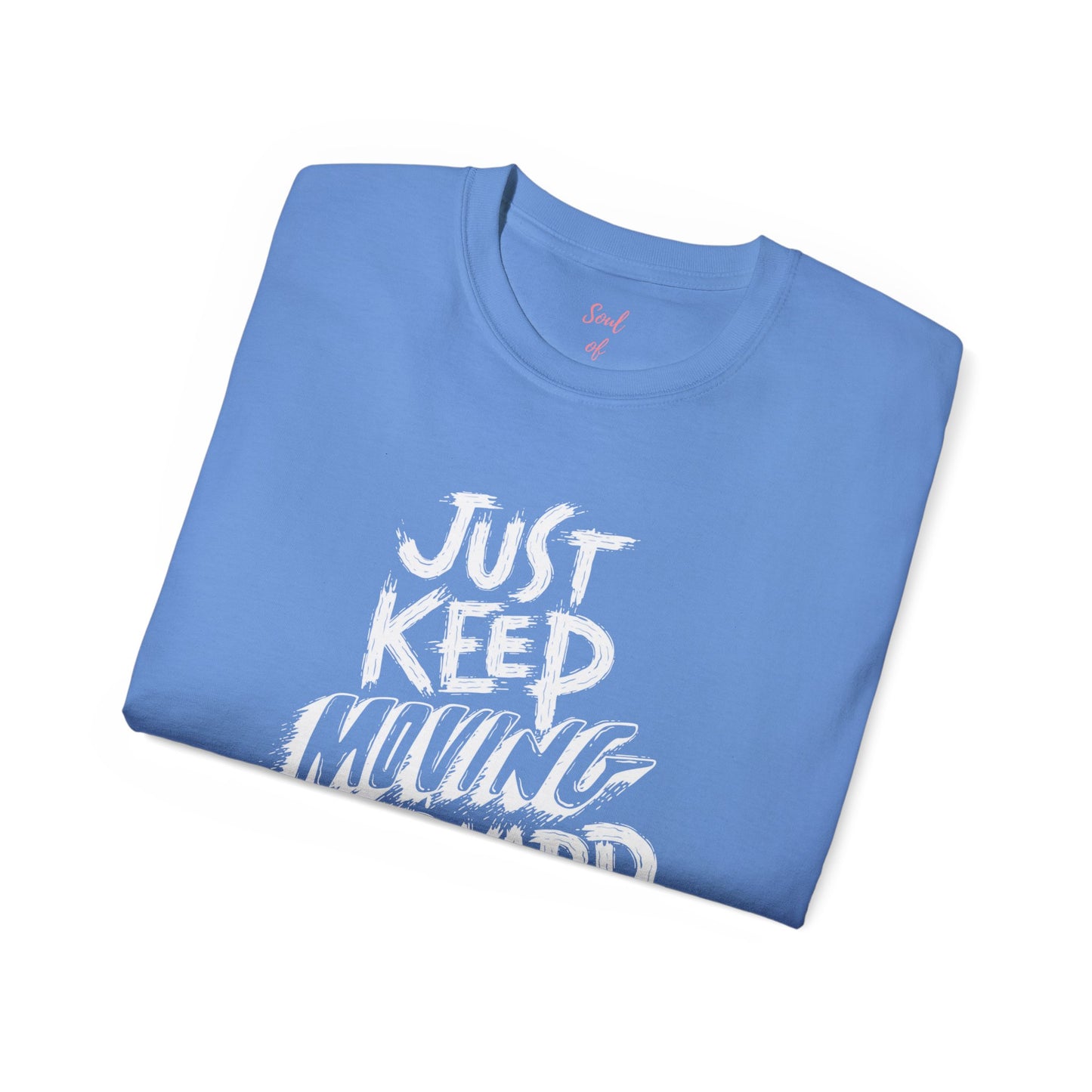 Just Keep Moving Forward Unisex Ultra Cotton Tee