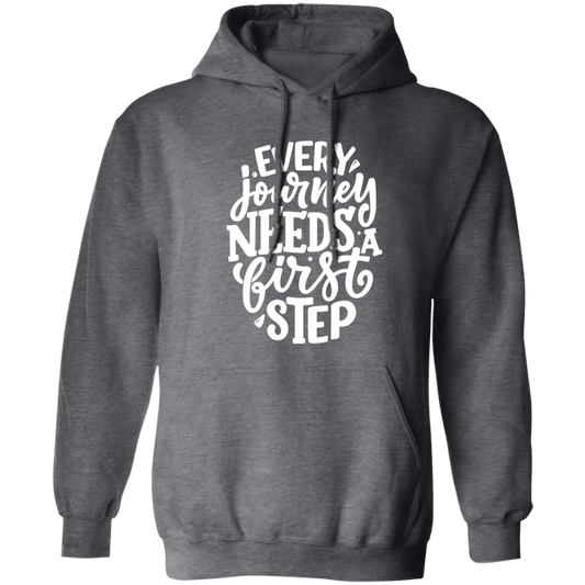 Every Journey Need A First Step Premium Pullover Hoodie 8 oz