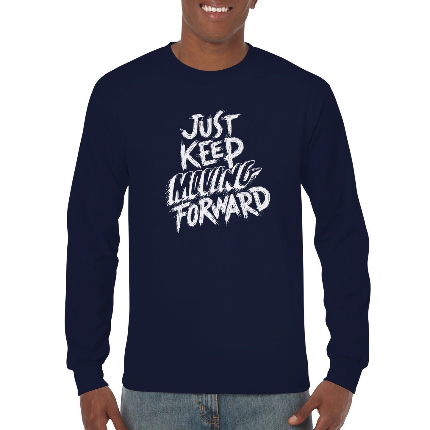 Just Keep Moving Forward Unisex Long sleeve T-shirt | Inspirational